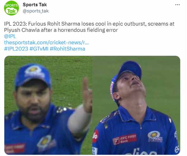 Rohit sharma shows his anger on piyush chawla for misfielding in GT vs MI 