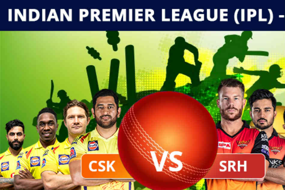 Chennai Super Kings vs Sunrisers Hyderabad