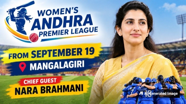 Womens Andhra Premier League Begins September 19 With Nara Brahmani as Chief Guest