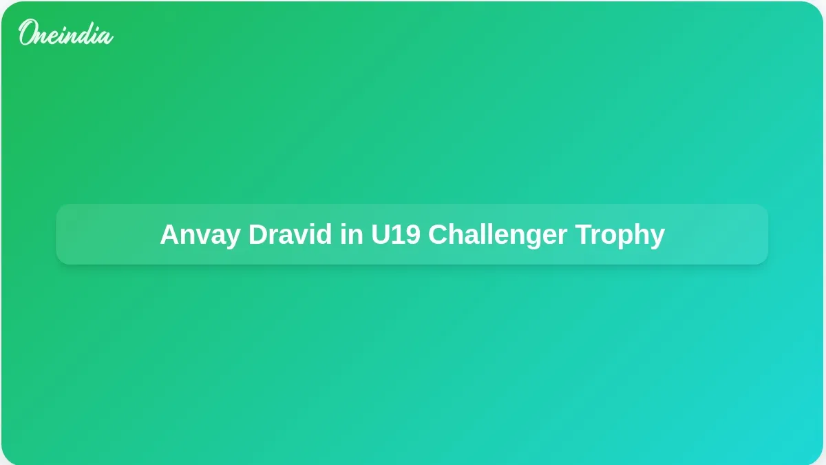 Anvay Dravid Joins Team C for U19 One-Day Challenger Trophy in Hyderabad