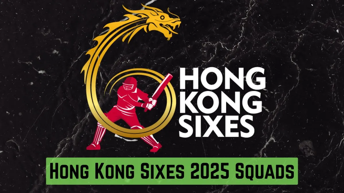 Hong Kong Sixes 2025 Squads: Full List of Players, Captains of All 12 Teams